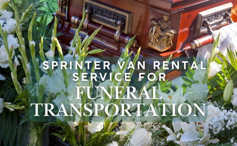 Sprinter Van Rental Service for Funeral Transportation by NY Travel Limo